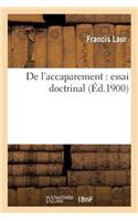 de l'Accaparement: Essai Doctrinal