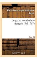 grand vocabulaire françois. Tome 25