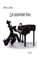 pianiste fou