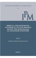 Biblical and Manichaean Citations in Titus of Bostra's Against the Manichaeans