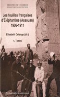 Les Fouilles Francaises d'Elephantine (Assouan) 1906-1911