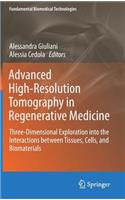 Advanced High-Resolution Tomography in Regenerative Medicine