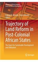 Trajectory of Land Reform in Post-Colonial African States