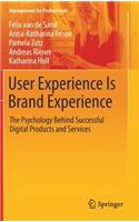 User Experience Is Brand Experience