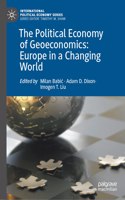 Political Economy of Geoeconomics: Europe in a Changing World