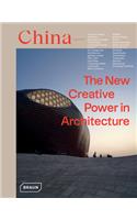 China: The New Creative Power in Architecture