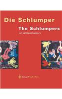 Die Schlumper. Kunst Ohne Grenzen / The Schlumpers. Art Without Borders