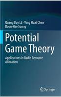 Potential Game Theory