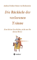 Die Rückkehr der verlorenen Träume