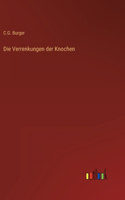 Verrenkungen der Knochen