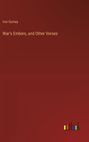 War's Embers, and Other Verses