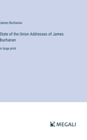 State of the Union Addresses of James Buchanan
