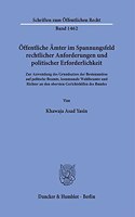 Offentliche Amter Im Spannungsfeld Rechtlicher Anforderungen Und Politischer Erforderlichkeit