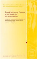 Transkription Und Fassung in Der Musik Des 20. Jahrhunderts