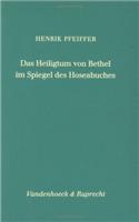 Das Heiligtum Von Bethel Im Spiegel Des Hoseabuches