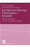 Kundenorientierung - Partizipation - Respekt