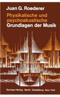Physikalische Und Psychoakustische Grundlagen Der Musik