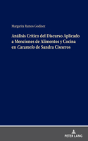 Análisis Crítico del Discurso Aplicado a Menciones de Alimentos Y Cocina En Caramelo de Sandra Cisneros