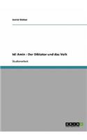 Idi Amin. Der Diktator und das Volk