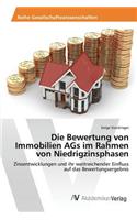 Die Bewertung von Immobilien AGs im Rahmen von Niedrigzinsphasen
