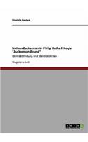 Nathan Zuckerman in Philip Roths Trilogie "Zuckerman Bound": Identitätsfindung und Identitätskrisen(German)