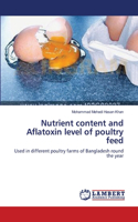 Nutrient content and Aflatoxin level of poultry feed