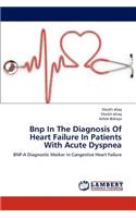 Bnp in the Diagnosis of Heart Failure in Patients with Acute Dyspnea