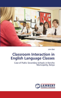 Classroom Interaction in English Language Classes