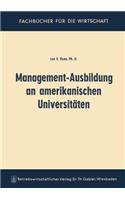 Management-Ausbildung an Amerikanischen Universitäten