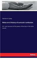 Notes on A history of auricular confession