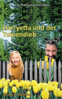 Harryetta und der Tulpendieb