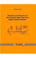 Detection and Generation of Non-Classical Light States from Single Quantum Emitters