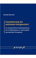 Europaisierung Des Nationalen Energierechts?