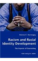 Racism and Racial Identity Development - The Aspects of Counseling