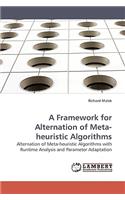 Framework for Alternation of Meta-Heuristic Algorithms