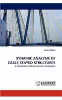 Dynamic Analysis of Cable Stayed Structures