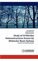 Study of III-Nitrides Heterostructures Grown By Molecular Beam Epitaxy