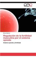 Regulación de la fertilidad masculina por el sistema opioide