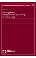 Die Umgekehrte Wandelschuldverschreibung in Der Insolvenz: (160 Dusseldorfer Rechtswissenschaftliche Schriften)