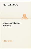 Les contemplations Autrefois, 1830-1843