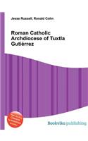 Roman Catholic Archdiocese of Tuxtla Gutierrez