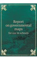 Report on Governmental Maps for Use in Schools