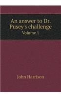 An answer to Dr. Pusey's challenge Volume 1: (English)
