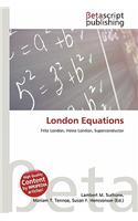 London Equations