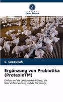 Ergänzung von Probiotika (ProtexinTM)