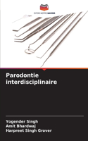 Parodontie interdisciplinaire