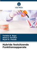 Hybride festsitzende Funktionsapparate