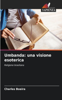 Umbanda: una visione esoterica