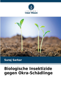 Biologische Insektizide gegen Okra-Schädlinge