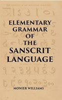 Elementary Grammar Of The Sanscrit Language